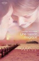 Couverture du livre « Une saison magique » de Cynthia Thomason aux éditions Harlequin