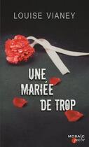 Couverture du livre « Une mariée de trop » de Louise Vianey aux éditions Harpercollins