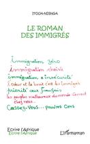 Couverture du livre « Le roman des immigrés » de Ndinga Itoua aux éditions L'harmattan