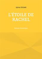 Couverture du livre « L'etoile de rachel » de Touam Sylvie aux éditions Books On Demand