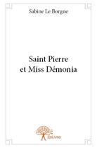 Couverture du livre « Saint Pierre et Miss Demonia » de Sabine Le Borgne aux éditions Edilivre