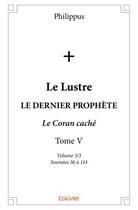 Couverture du livre « Le lustre t.5 3/3 » de Philippus aux éditions Edilivre