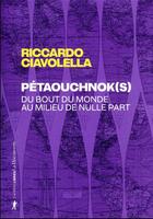 Couverture du livre « Petaouchnok(s) » de Riccardo Ciavolella aux éditions La Decouverte