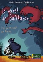 Couverture du livre « Le secret de Balthazar » de Zou et Derivery aux éditions Plb