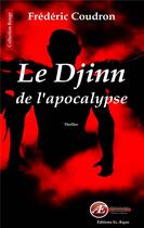 Couverture du livre « Le djinn de l'apocalypse » de Frederic Coudron aux éditions Ex Aequo