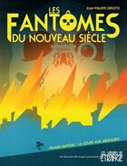 Couverture du livre « Les fantômes du nouveau siècle Tome 1 : la soupe aux arlequins » de Jean-Philippe Depotte aux éditions Les Moutons électriques