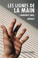 Couverture du livre « Les lignes de la main » de Laurence Neel aux éditions Jacques Flament