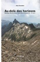 Couverture du livre « Au-delà des horizons : Atlantique-méditerranée » de Jean Cazaban aux éditions Monhelios