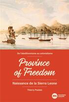 Couverture du livre « Province of freedom : naissance de la Sierra Leone ; de l'abolitionnisme au colonialisme » de Thierry Paulais aux éditions Nouveau Monde