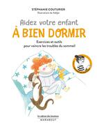 Couverture du livre « Le cabinet des émotions : aider votre enfant à bien dormir ; exercices et outils pour vaincre les troubles du sommeil » de Stephanie Couturier aux éditions Marabout