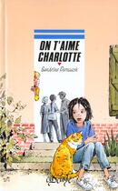 Couverture du livre « On T'Aime Charlotte » de Sandrine Pernusch aux éditions Rageot