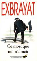 Couverture du livre « Ce mort que nul n'aimait » de Charles Exbrayat aux éditions Le Livre De Poche