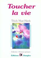 Couverture du livre « Toucher la vie » de Nhat Hanh aux éditions Dangles