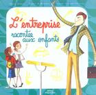 Couverture du livre « L'entreprise racontee aux enfants » de Delrieu A. aux éditions Organisation