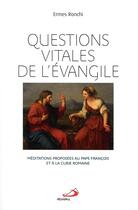 Couverture du livre « Questions vitales de l'évangile » de Ermes Ronchi aux éditions Mediaspaul