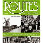 Couverture du livre « Les routes de chez nous ; de la voie romaine à l'autoroute » de Jean-Claude Demory aux éditions Etai