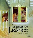 Couverture du livre « Légendes de France » de Agnes Vandewiele et Delphine Bodet aux éditions Philippe Auzou