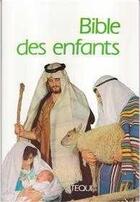 Couverture du livre « La Bible Des Enfants » de Fides aux éditions Tequi