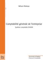 Couverture du livre « Comptabilité générale de l'entreprise ; système comptable OHADA » de Wilson Makaya aux éditions Publibook