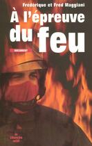 Couverture du livre « L'épreuve du feu » de Frederic Maggiani aux éditions Le Cherche-midi