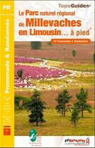 Couverture du livre « Le parc naturel régional de Millevaches en Limousin à pied ; 19-23-87 - PR - PN17 (édition 2011) » de  aux éditions Ffrp