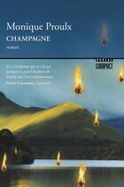 Couverture du livre « Champagne » de Monique Proulx aux éditions Boreal