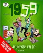 Couverture du livre « Ma jeunesse en bd - tome 3 - 1959 » de Laurent Chollet aux éditions Dupuis