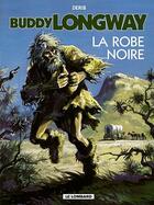 Couverture du livre « Buddy Longway t.14 ; la robe noire » de Derib aux éditions Lombard