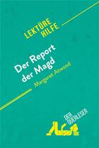 Couverture du livre « Der Report der Magd von Margaret Atwood (LektÃ¼rehilfe) : Detaillierte Zusammenfassung, Personenanalyse und Interpretation » de Der Querleser aux éditions Derquerleser.de