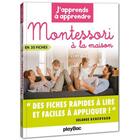 Couverture du livre « Montessori a la maison - j'apprends a apprendre » de Denervaud Solange aux éditions Play Bac