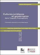 Couverture du livre « Cultures juridiques et gouvernance dans l'espace francophone » de  aux éditions Archives Contemporaines