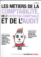 Couverture du livre « Les métiers de la comptabilité, de l'expertise comptable et l'audit » de Thibault Dumas aux éditions L'etudiant
