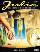 Couverture du livre « Julia, les aventures d'une criminologue Tome 2 : Objet d'amour » de Corrado Roi aux éditions Alter Comics