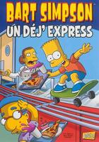 Couverture du livre « Bart Simpson Tome 7 : un déj'express » de Matt Groening et Collectif aux éditions Jungle