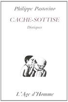 Couverture du livre « Cache-Sottise » de Philippe Pastorino aux éditions L'age D'homme