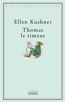 Couverture du livre « Thomas Le Rimeur » de Ellen Kushner aux éditions Hoebeke