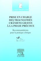 Couverture du livre « Prise en charge des traumatises craniens graves a la phase precoce - sfar » de Clavier Nathalie aux éditions Elsevier-masson