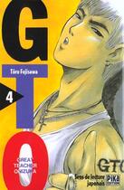 Couverture du livre « GTO ; great teacher Onizuka Tome 4 » de Toru Fujisawa aux éditions Pika