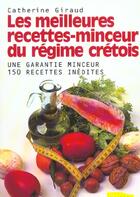 Couverture du livre « Meilleures Recettes-Minceur Du Regime Cretois (Les) » de Catherine Giraud aux éditions Ambre