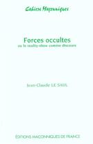 Couverture du livre « Forces occultes ou le reality-show comme discours » de Jean-Claude Le Saul aux éditions Edimaf