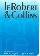 Couverture du livre « Dictionnaire le Robert et Collins ; français-anglais / anglais-français » de  aux éditions Le Robert