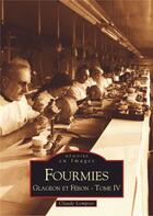 Couverture du livre « Fourmies t.4 ; Glageon et Féron » de Claude Lompret aux éditions Editions Sutton