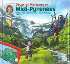 Couverture du livre « Les voyages d'Oscar et Margaux t.16 ; Oscar et margaux en Midi-Pyrénées » de  aux éditions Calligram