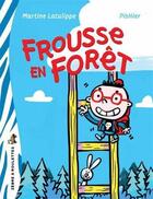 Couverture du livre « Frousse en forêt » de Martine Latulippe aux éditions Bayard Canada