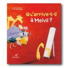 Couverture du livre « Qu'arrive-t-il à Melvil ? » de Jochen Weeber et Fariba Gholizadeh aux éditions Astrid Franchet