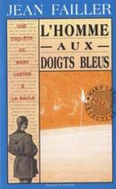 Couverture du livre « L'homme aux doigts bleus » de Jean Failler aux éditions Palemon
