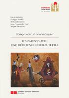 Couverture du livre « Parents avec une deficience intellectuelle (les) » de Baelde P. aux éditions Gaetan Morin