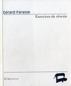 Couverture du livre « Exercices de rêverie » de Gerard Farasse aux éditions L'improviste