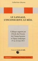 Couverture du livre « Le langage, l'inconscient, le réel » de Colectif aux éditions Editions Du Champ Lacanien