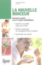 Couverture du livre « La nouvelle minceur » de Cattan Nancy aux éditions Alpen